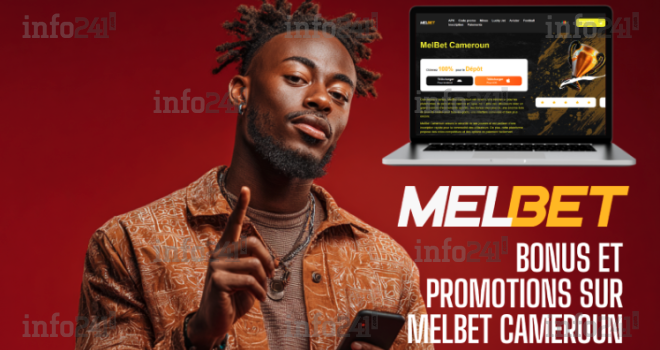Bonus et promotions sur Melbet pour les parieurs camerounais&nbsp;: Ce que vous devez savoir