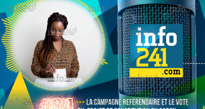 #84 CkilsEnPensent&nbsp;: La campagne référendaire et le vote du projet de constitution du Gabon
