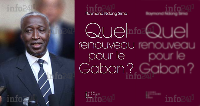 Essai politique&nbsp;: Raymond Ndong Sima annonce l’aurore d’un renouveau pour le Gabon